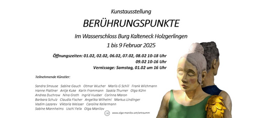 Plakat für Kunstausstellung "Berührungspunkte" vom 1.–9. Februar 2025 in Holzgerlingen. Inspirierende Kunstwerke im Wasserschloss Kalteneck. Mit Künstlerin Ingrid Huober!