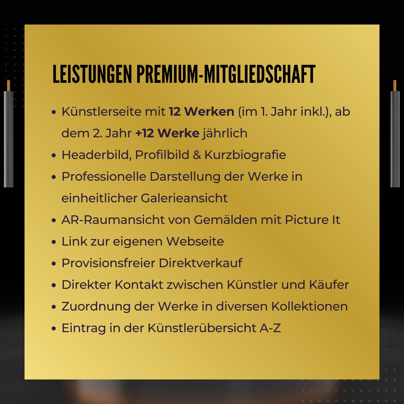 Das Bild bewirbt die Künstler Premium-Mitgliedschaft bei FEMARTSPACE.  Es sind die Vorteile der Mitgliedschaft im Detail aufgelistet: Anzahl der neuen Kunstwerke pro Jahr, erhöhte Sichtbarkeit in sozialen Medien und Unterstützung der Künstlerpersönlichkeit.