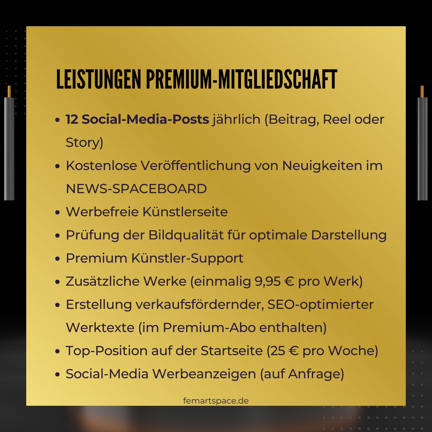 Das Bild bewirbt die Künstler Premium-Mitgliedschaft bei FEMARTSPACE. Es sind die Vorteile der Mitgliedschaft im Detail aufgelistet: Anzahl der neuen Kunstwerke pro Jahr, erhöhte Sichtbarkeit in sozialen Medien und Unterstützung der Künstlerpersönlichkeit.